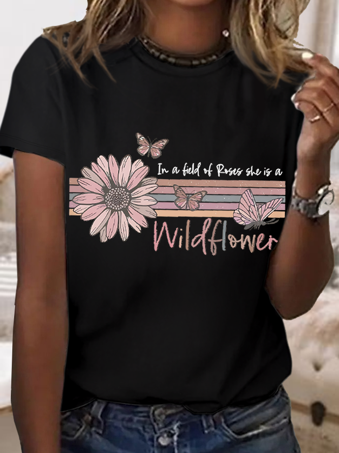 Women's In a Field Of Roses she is a Wildflower Casual Cotton T-Shirt