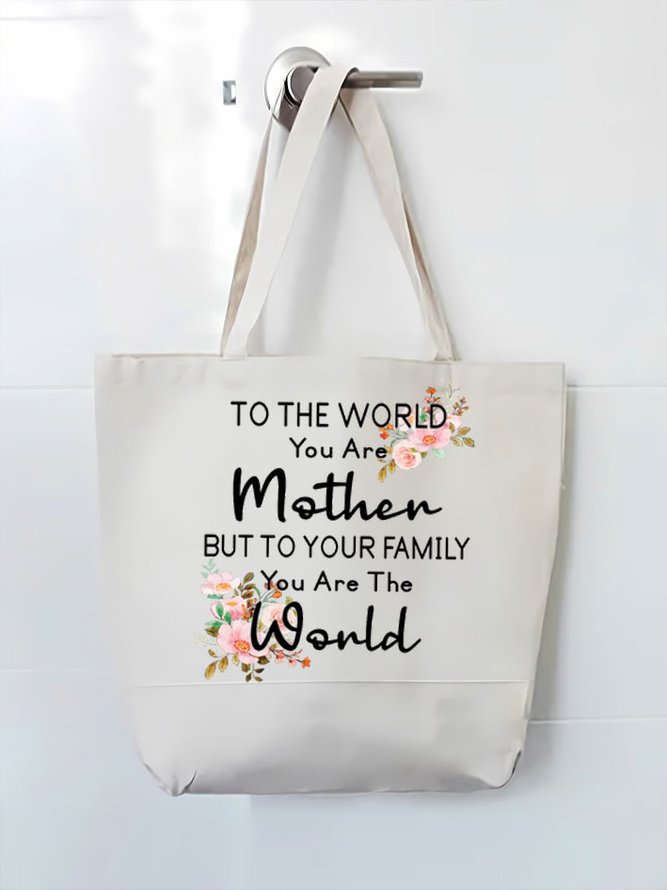 Women's To the world you are a Mother but to your family you are the World Mother's Day Shopping Tote