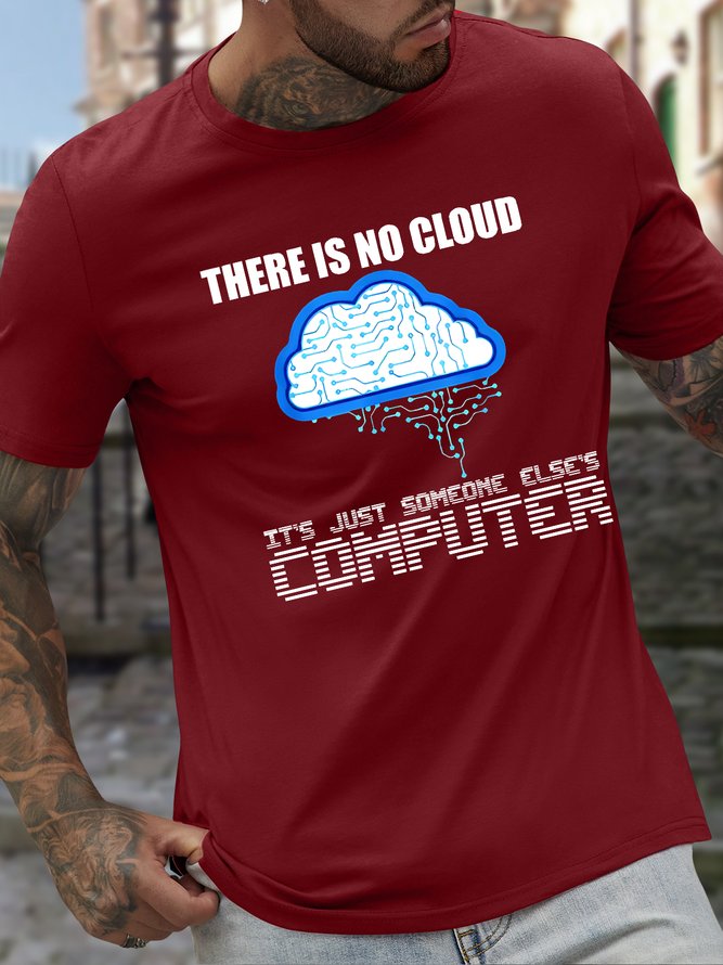 Men's There Is No Cloud It'S Just Someone Else'S Computer Funny Technical Chip Circuit Diagram Graphic Printing Casual Cotton Text Letters Loose T-Shirt