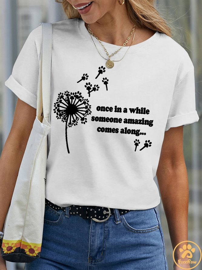 Lilicloth X Funnpaw Women's Once In A While Someone Amazing Comes Along Pet Matching T-Shirt