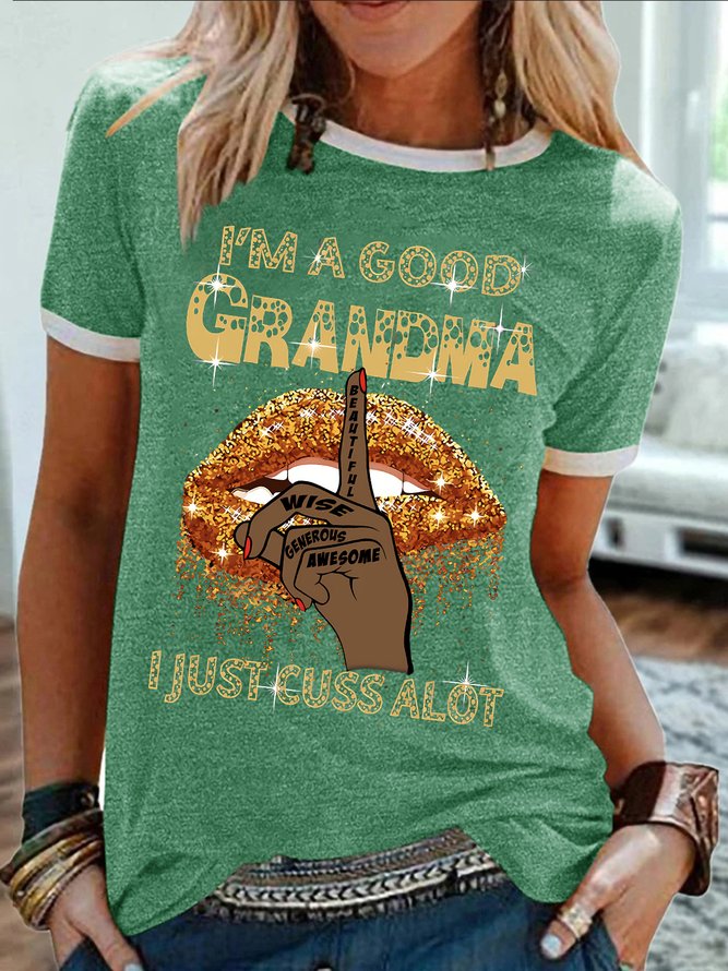 Women's I'm A Good Grandma I Just Cuss Alot Funny Graphic Printing Cotton-Blend Casual Regular Fit T-Shirt