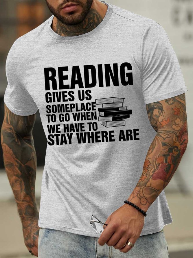 Lilicloth X Y Reading Gives Us Someplace To Go When We Have To Stay Where Are Men’s Casual T-Shirt