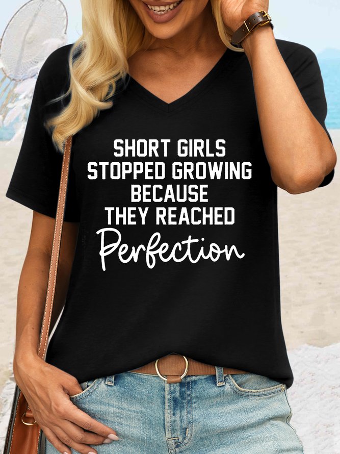 Women's Short Girls Stopped Growing Because They Reached Perfection Casual Crew Neck T-Shirt