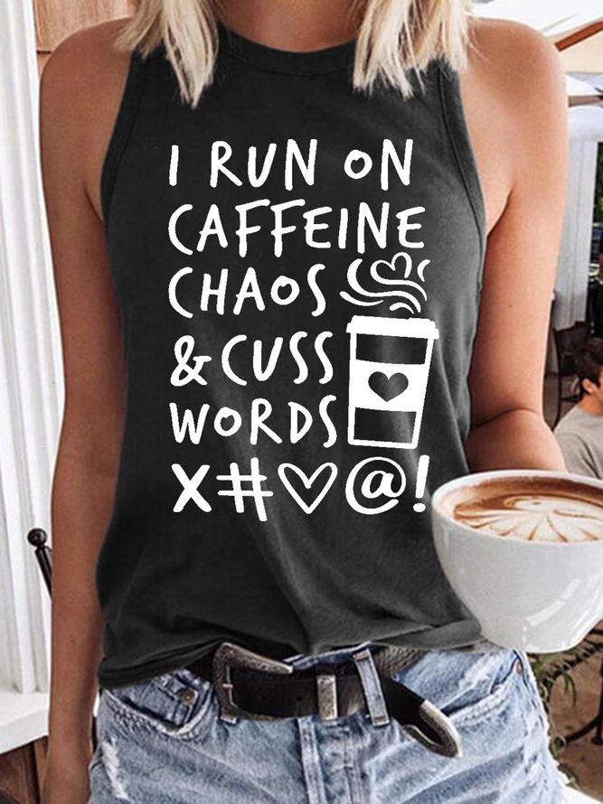 Women's Funny Coffee Quote I Run on Caffeine Chaos and Cuss Words  Crew Neck Tank Top
