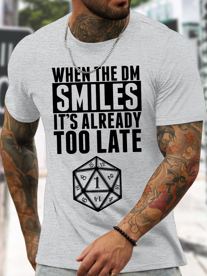 Men's When The DM Smiles It'S Already Too Late Funny Graphic Printing Cotton Casual Crew Neck T-Shirt