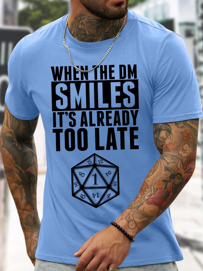 Men's When The DM Smiles It'S Already Too Late Funny Graphic Printing Cotton Casual Crew Neck T-Shirt