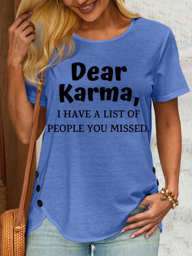 Women's Funny Quote Dear Karma Casual Cotton-Blend Crew Neck T-Shirt