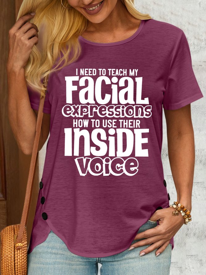 Women‘s Funny Saying I Need To Teach My Facial Expressions Casual Cotton-Blend T-Shirt