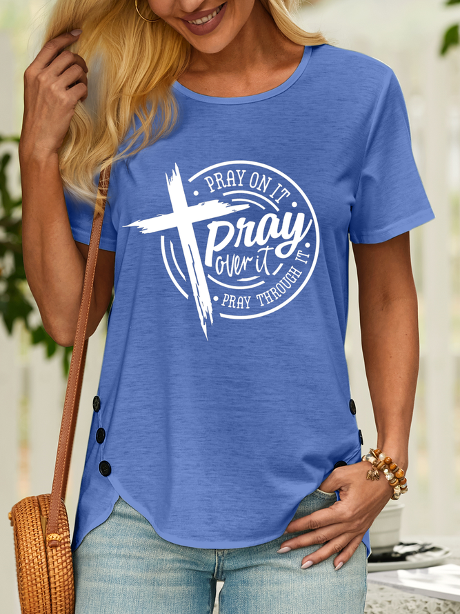 Women’s Pray on it Pray over it Pray through it Cotton Casual T-Shirt