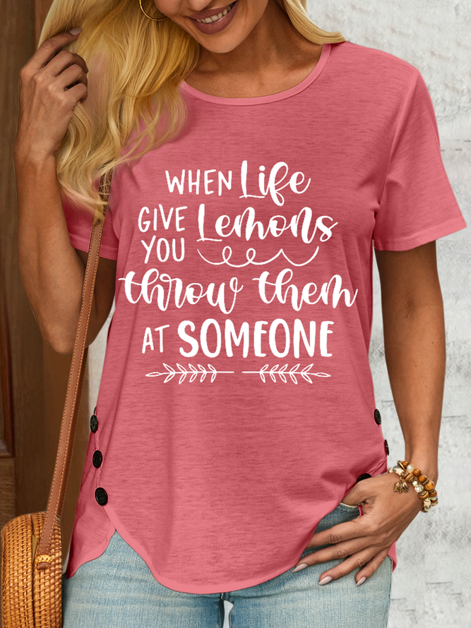 Women‘s Funny Word When Life Give You Lemons Throw Them At Someone Casual Loose Text Letters T-Shirt