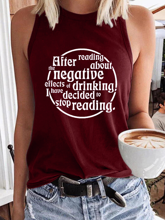 Women‘s Funny After Reading About The Negative Effects Of Drinking I Have Decided To Stop Reading Tank Top