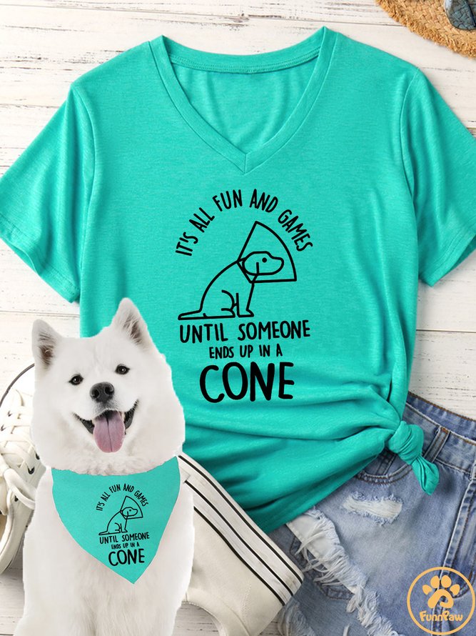 Women's It's All Fun And Games Until Someone Ends Up In A Cone Matching V Neck T-Shirt