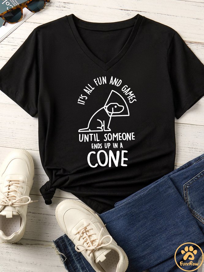 Women's It's All Fun And Games Until Someone Ends Up In A Cone Matching V Neck T-Shirt