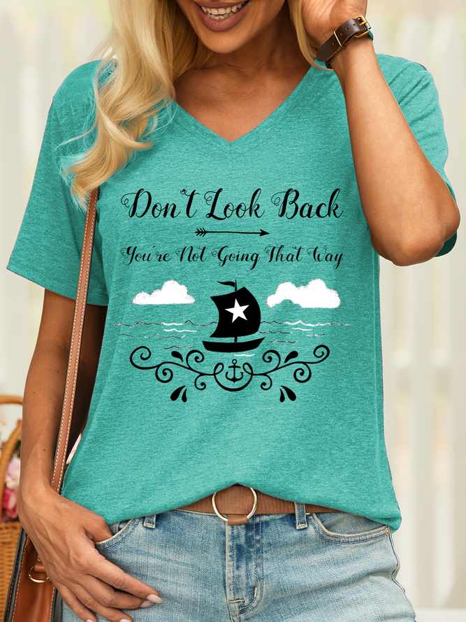 Women’s Don’t Look Back You’re Not Going That Way Sailboat Casual Loose V Neck Cotton T-Shirt