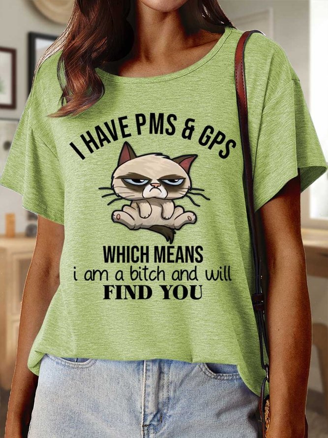 Lilicloth X Y I Have PMS & GPS Which Means I Am A Bitch And Will Find You Women’s Funny Cotton Casual Cat T-Shirt