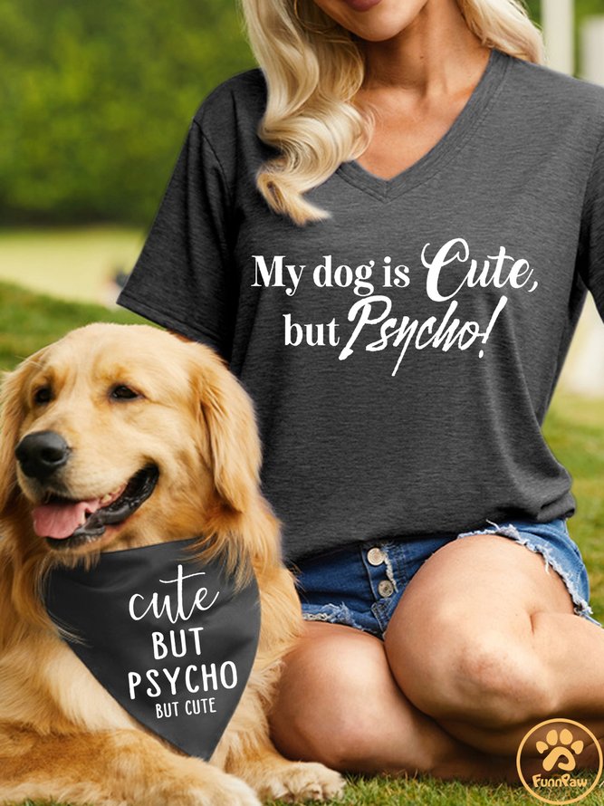 Cute But Psycho But Cute Matching Dog Print Bib