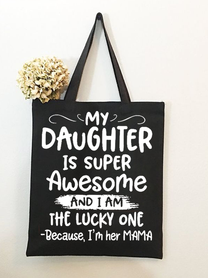 Women's My Daughter Is Super Awesome  Shopping Tote