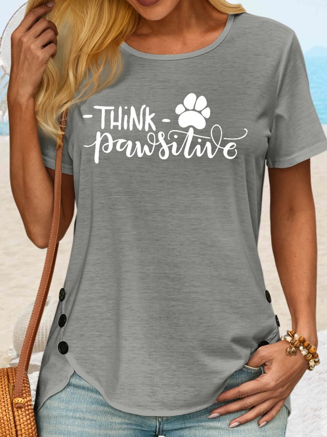 Women's Think Pawsitive Casual Crew Neck T-Shirt