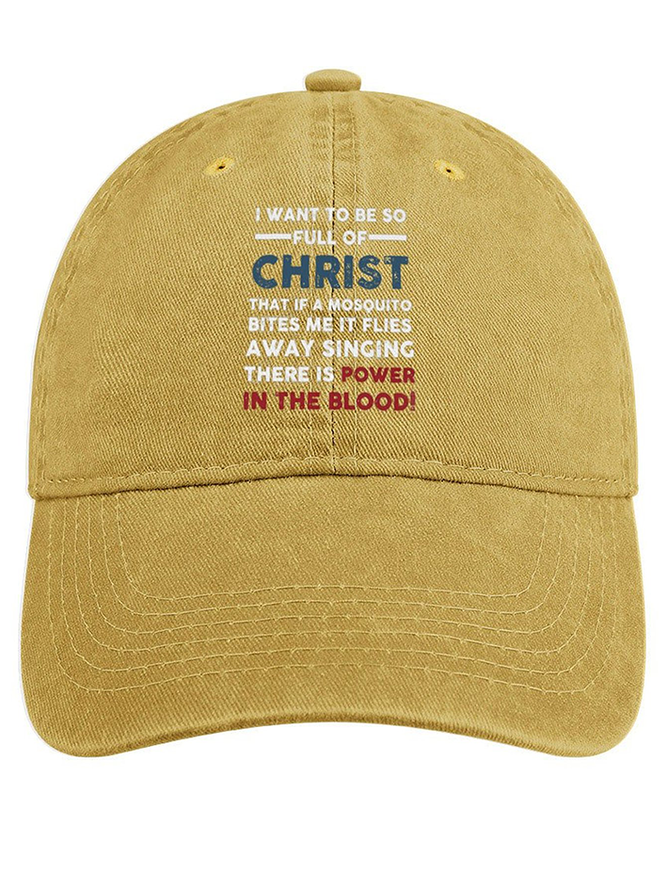 Women’s I Want To Be So Full Of Christ That If A Mosquito Bites Me It Flies Singing There Is Power In The Blood Adjustable Denim Hat