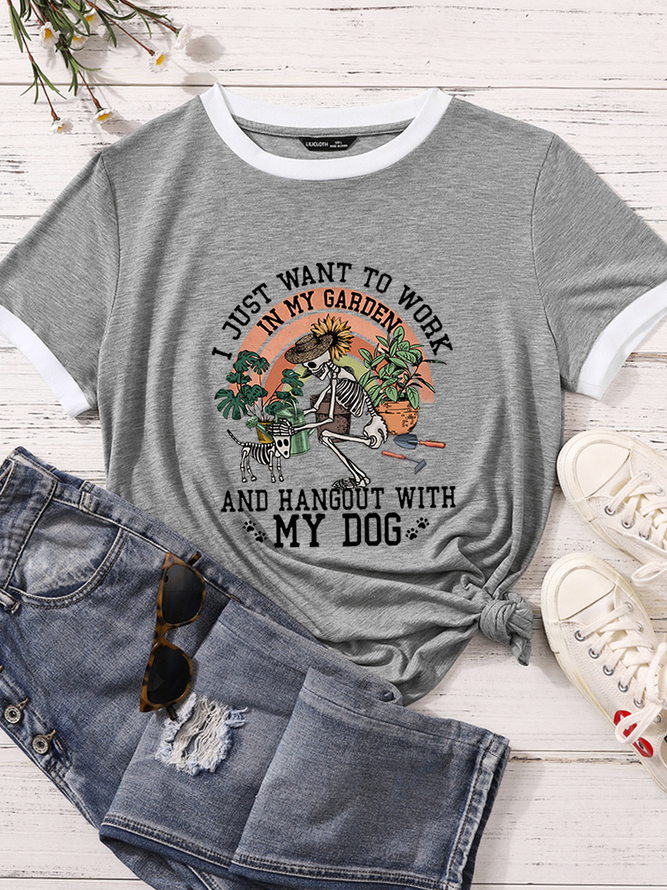 Women's Funny I Just Want To Work In My Garden And Hanging Out With My Dog Casual T-Shirt