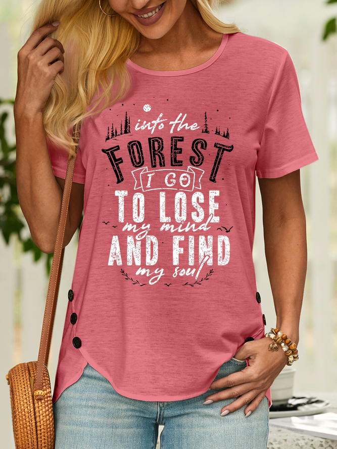 Women’s Into The Forest I Go To Lose My Mind And Find My Sound Plant Casual Cotton T-Shirt