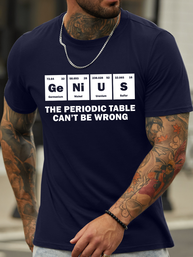 Men's Genius The Periodic Table Can'T Be Wrong Funny Graphic Printing Crew Neck Cotton Casual T-Shirt