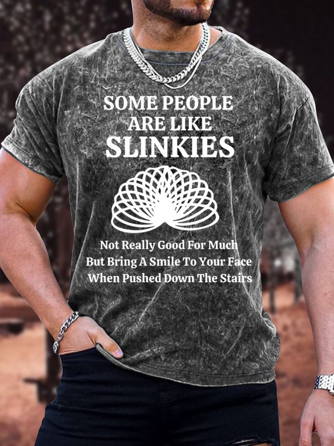 Men's Some People Are Like Slinkies Not Really Good For Much But Bring A Smile To Your Face When Pushed Down The Stairs Funny Graphic Printing Crew Neck Loose Casual Text Letters T-Shirt