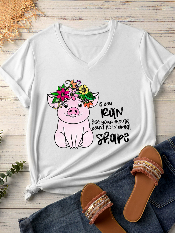 Women's Funny Pig If You Ran Like Your Mouth You’d Be In Great Shape V Neck T-Shirt