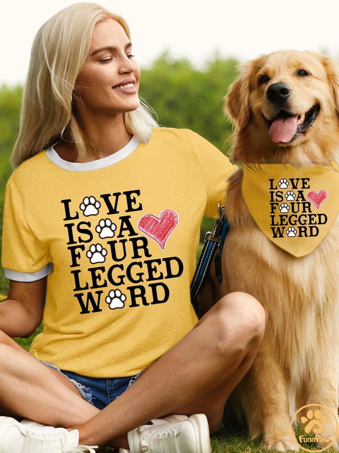 Women's Love Is A Four Legged Word Matching T-Shirt