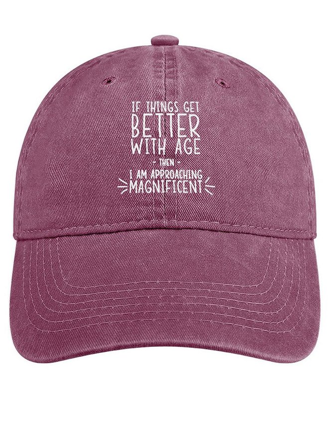 Women’s Funny Word If Things Get Better With Age  I'm Magnificent Adjustable Denim Hat