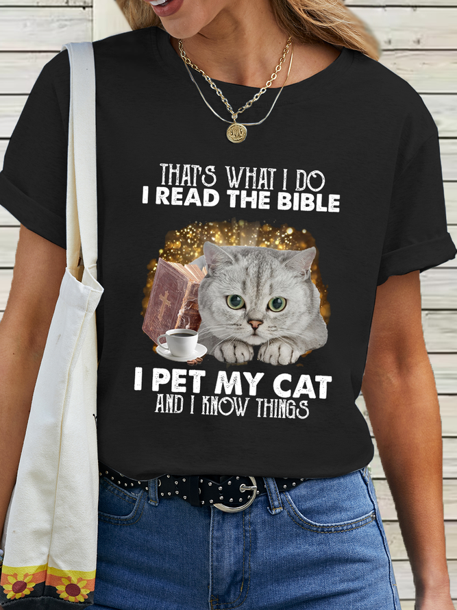 Women‘s Funny Word That's what I do I read the bible I pet my cat and I know things Cotton T-Shirt