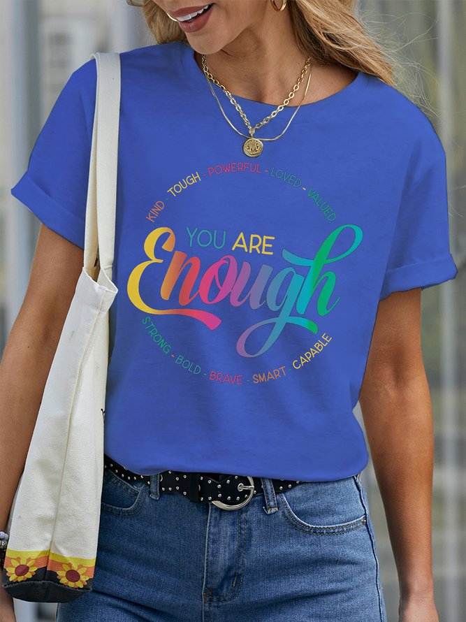 Women's You Are Enought Kind Tough Powerful Loved Valued Strong Bold Brave Amart Capable Lovelgbtq Pride Month Rainbow Funny Graphic Printing Text Letters Cotton Casual Crew Neck T-Shirt