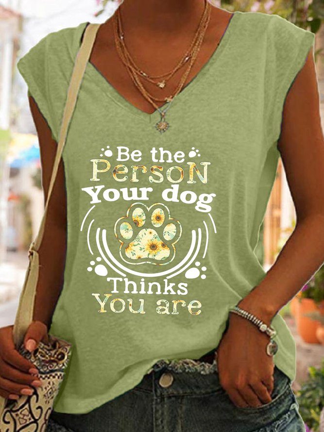 Women's be the person your dog thinks you are sunflower dog footprint V Neck Casual Tank Top