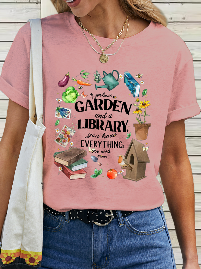 Women's Cotton Garden Lover If You Have A Garden T-Shirt