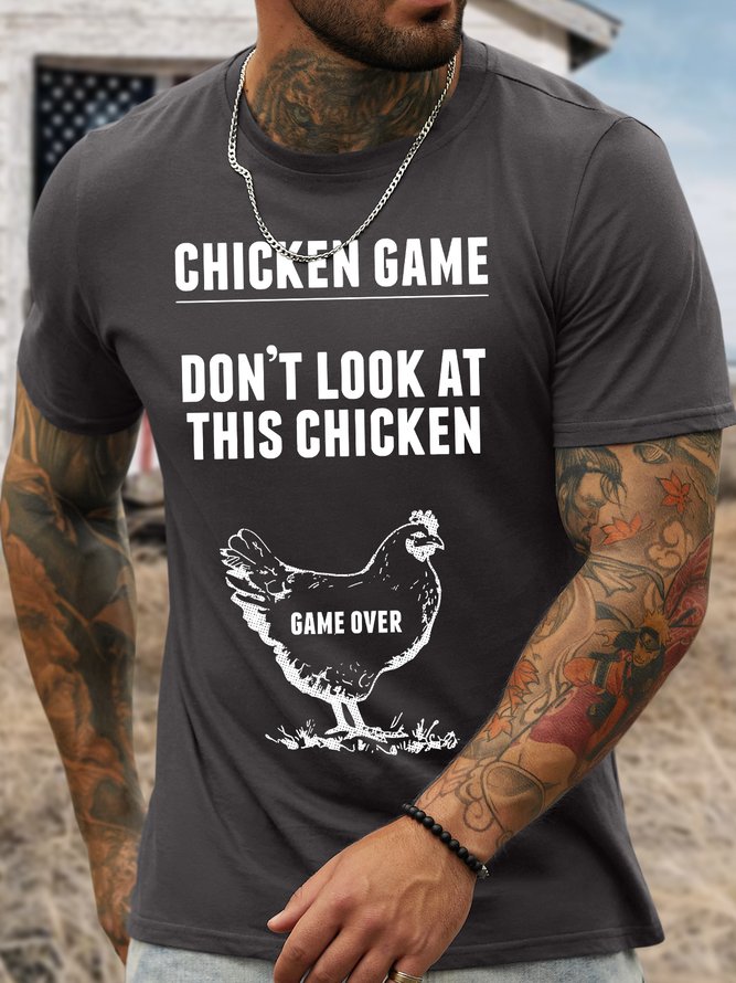 Men's Funny Chicken Game Don'T Look At This Chicken Game Over Graphic Printing Loose Casual Cotton T-Shirt