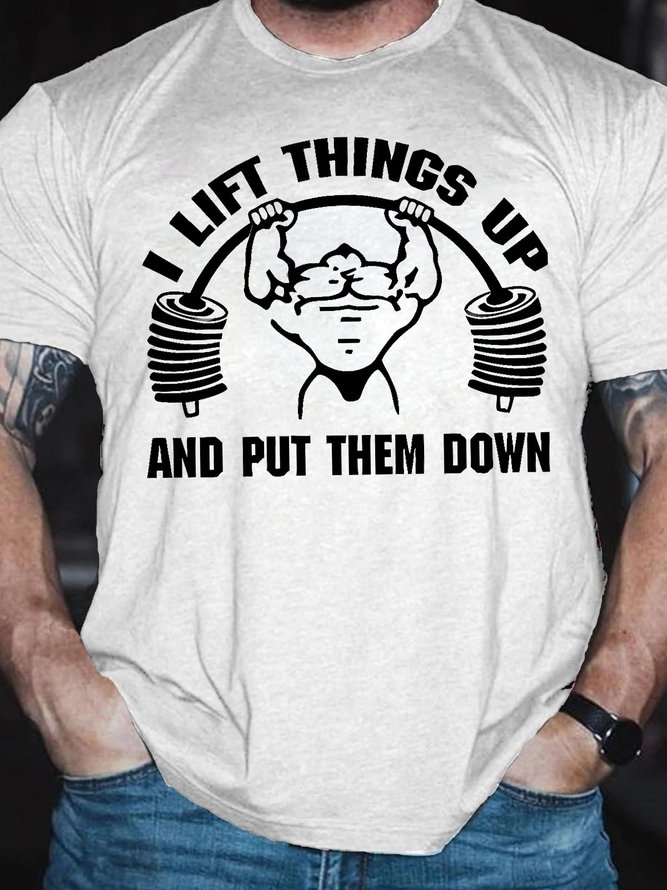 Men's Funny I Left Things Up And Put Them Down Graphic Printing Casual Crew Neck Cotton T-Shirt