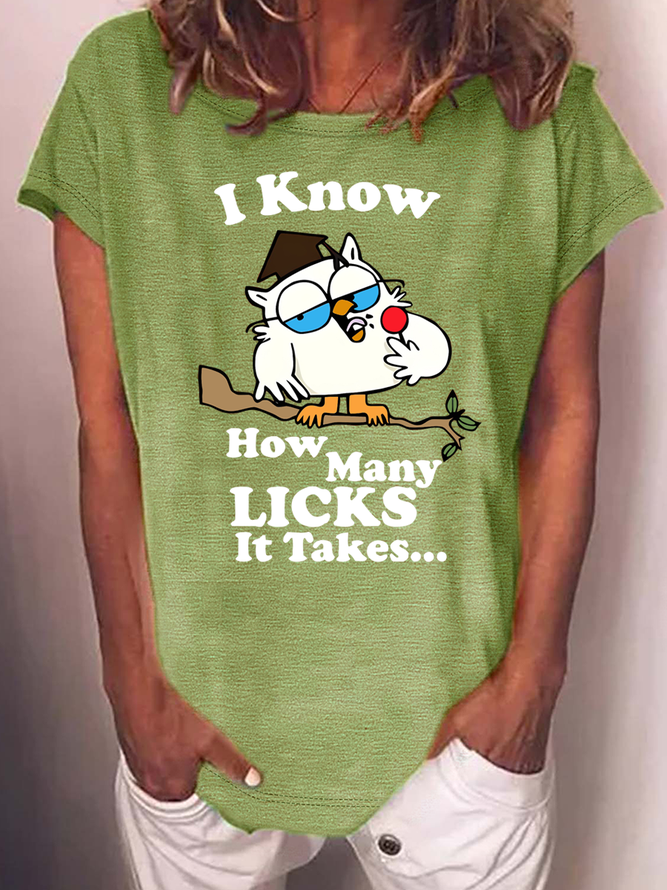 Women’s I Know How Many Licks It Takes Bird Crew Neck Cotton Casual T-Shirt