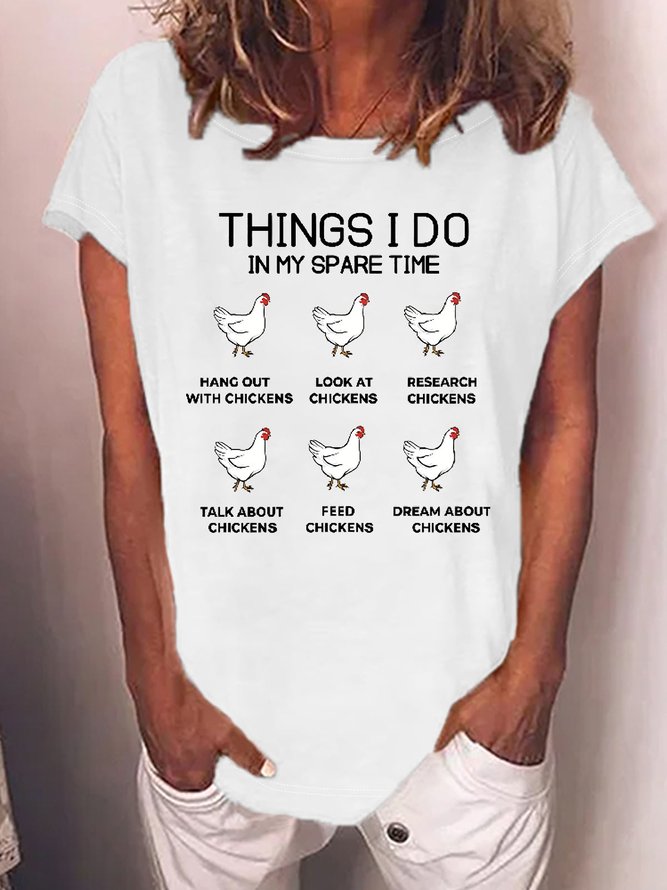 Women's Funny Chicken Things I Do In My Spare Time Hang Out With Chickens Dream About Chickens Graphic Printing Crew Neck Text Letters Casual Cotton-Blend T-Shirt