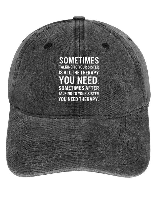 Womens Funny Letters Sometimes Talking to Your Sister Is All The Therapy Adjustable Denim Hat