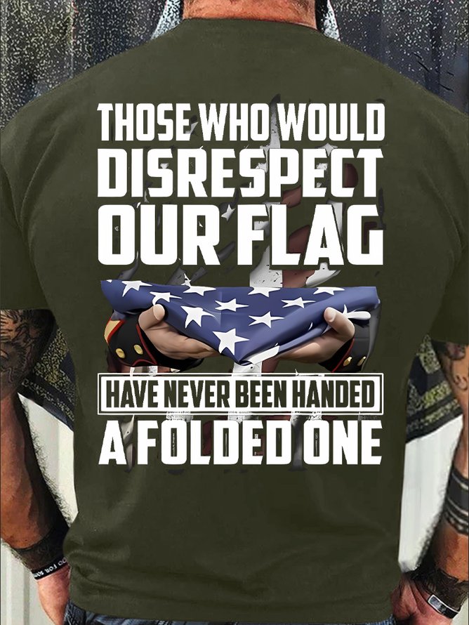 Women's Funny Those Who Would Disrespect Our Flag Have Never Been Handed A Folded One Graphic Printing Casual Cotton Text Letters Crew Neck T-Shirt