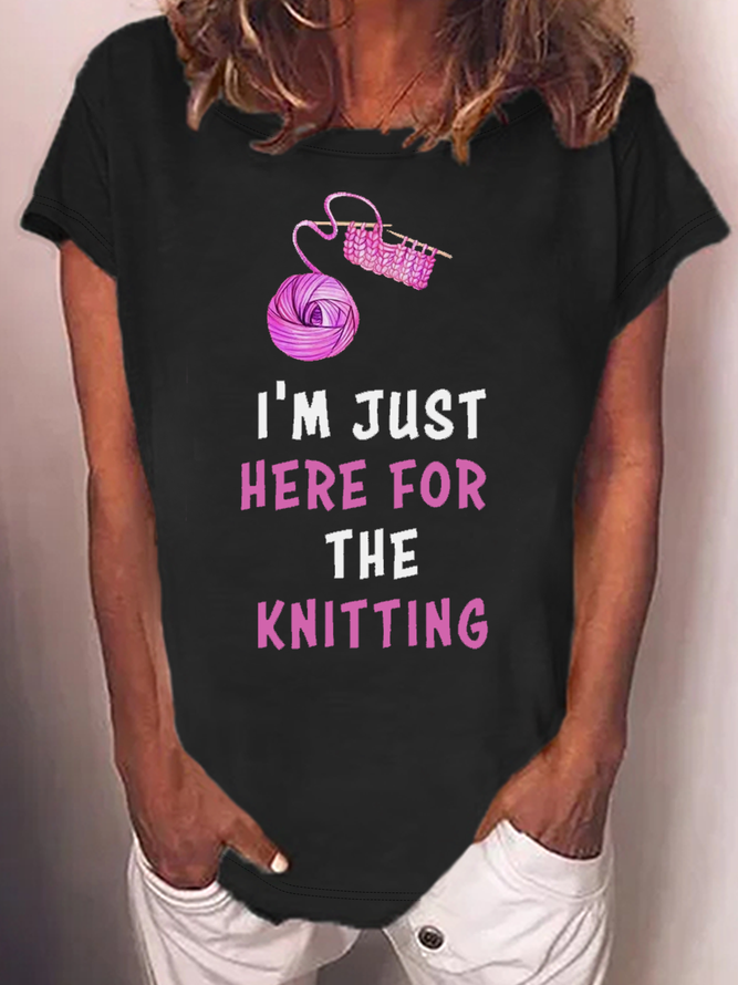Women's I'm Just Here For The Knitting Casual Crew Neck T-Shirt