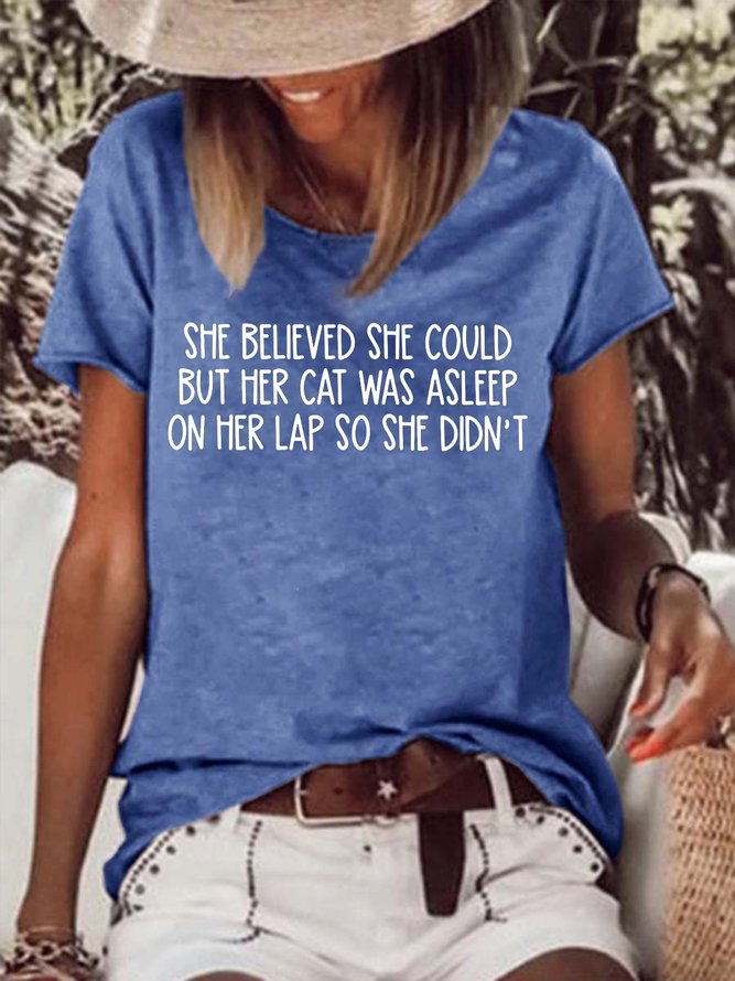 Women's Funny Cat She Believed She Could But Her Cat Was Asleep On Her Lap So She Didn't Graphic Printing Loose Cat Casual T-Shirt
