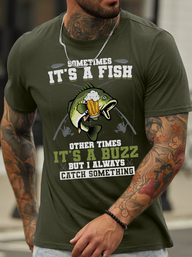 Women's Cotton Sometimes It's A Fish Other Times It's A Buzz T-Shirt