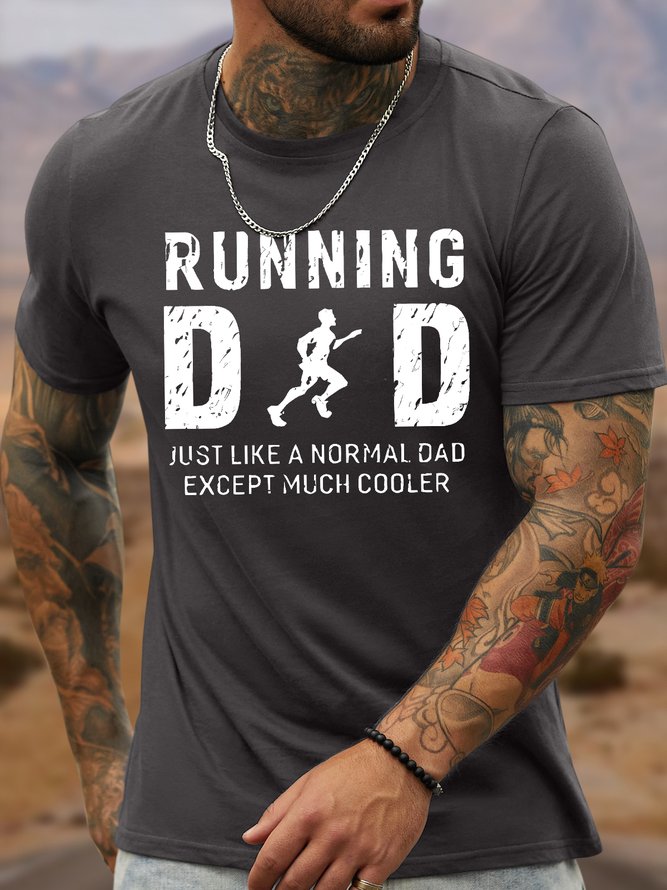 Men's Funny Running Dad Juat I Like A Normal Dad Except Much Cooler Graphic Printing Cotton Loose Casual Text Letters T-Shirt
