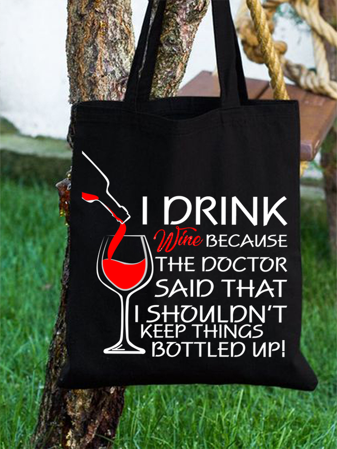 Lilicloth X Y Wine Lovers I Drink Wine Because The Doctor Said That I Shouldn't Keep Things Bottled Up Womens Shopping Tote