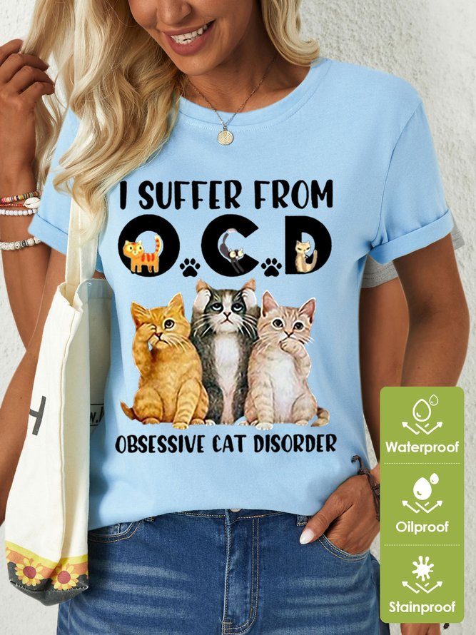 I Suffer From Ocd Obsessive Cat Disorder Women's Cats Waterproof Oilproof And Stainproof Fabric T-Shirt