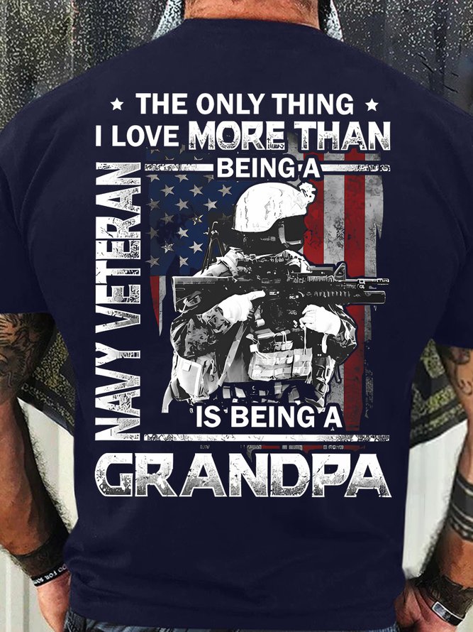 Men's Funny The Only Thing I Love More Than Being A Navy Veteran Grandpa Graphic Printing 4th Of July Casual Cotton Crew Neck Text Letters T-Shirt