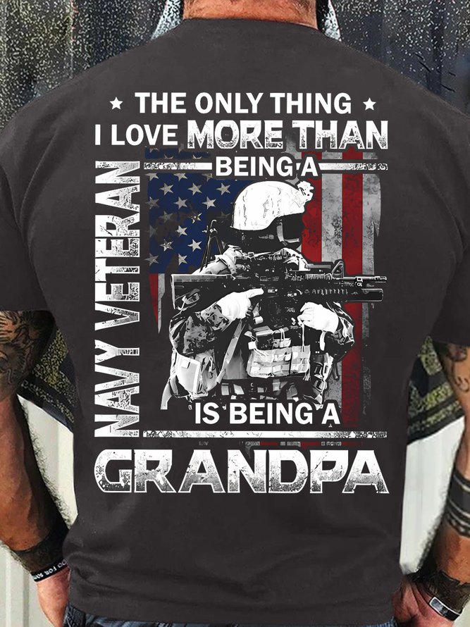 Men's Funny The Only Thing I Love More Than Being A Navy Veteran Grandpa Graphic Printing 4th Of July Casual Cotton Crew Neck Text Letters T-Shirt