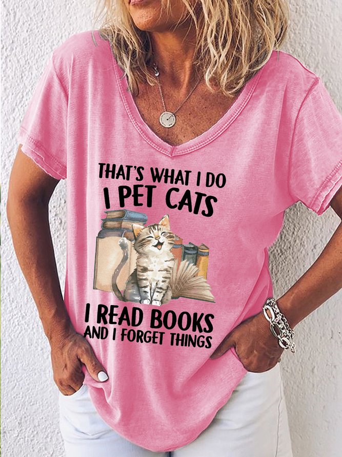Women's I Pet Cats I Read Books And I Forget Things Crew Neck Casual T-Shirt