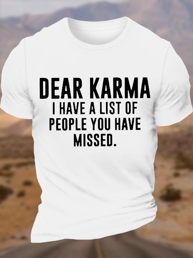 Men's Funny Dear Karma I Have A List Of People You Have Missed Graphic Printing Casual Text Letters Crew Neck T-Shirt